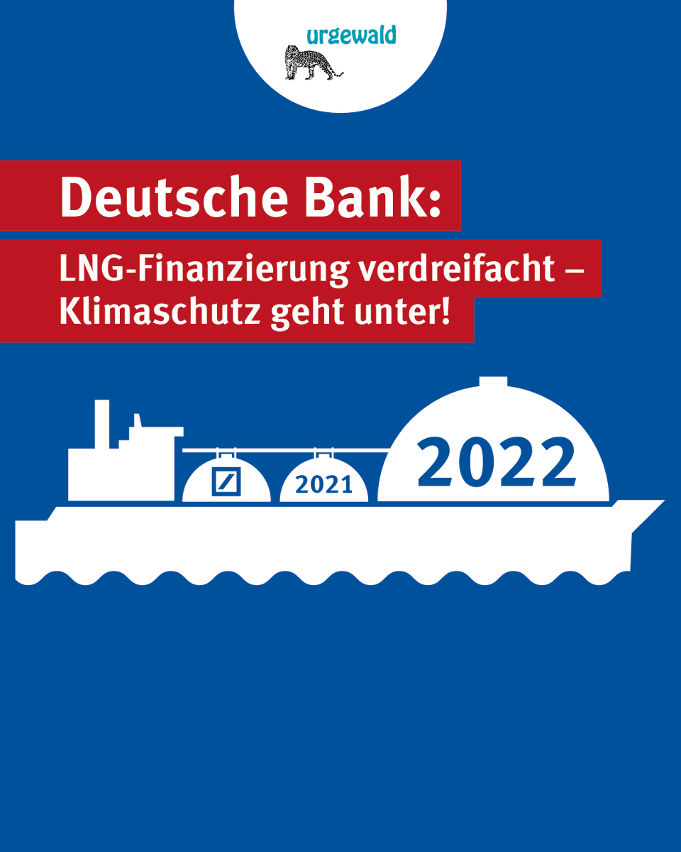 urgewald's tweet photo. Beim Run auf klimaschädliches #LNG ist die @DeutscheBankAG vorne mit dabei: Zwischen 2021 &amp; 2022 hat sie ihre LNG-Finanzierungen von 340 Millionen Dollar auf 907 Millionen Dollar fast verdreifacht. Der Bau von Flüssiggas-Infrastruktur geht oft mit #Fracking einher. #dbHV 1/5 https://t.co/ZMkCkU9ZZr