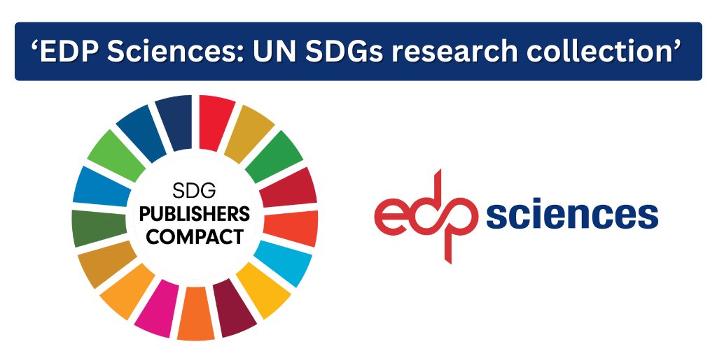 News | #SDGPublishersCompact
1) ‘EDP Sciences: UN SDGs research collection’ @Science_Open – multilingual, #OpenAccess, interdisciplinary research
2) New webpage for news and developments related to our membership of the Compact
bit.ly/3O0IuLB @IntPublishers #GlobalGoals