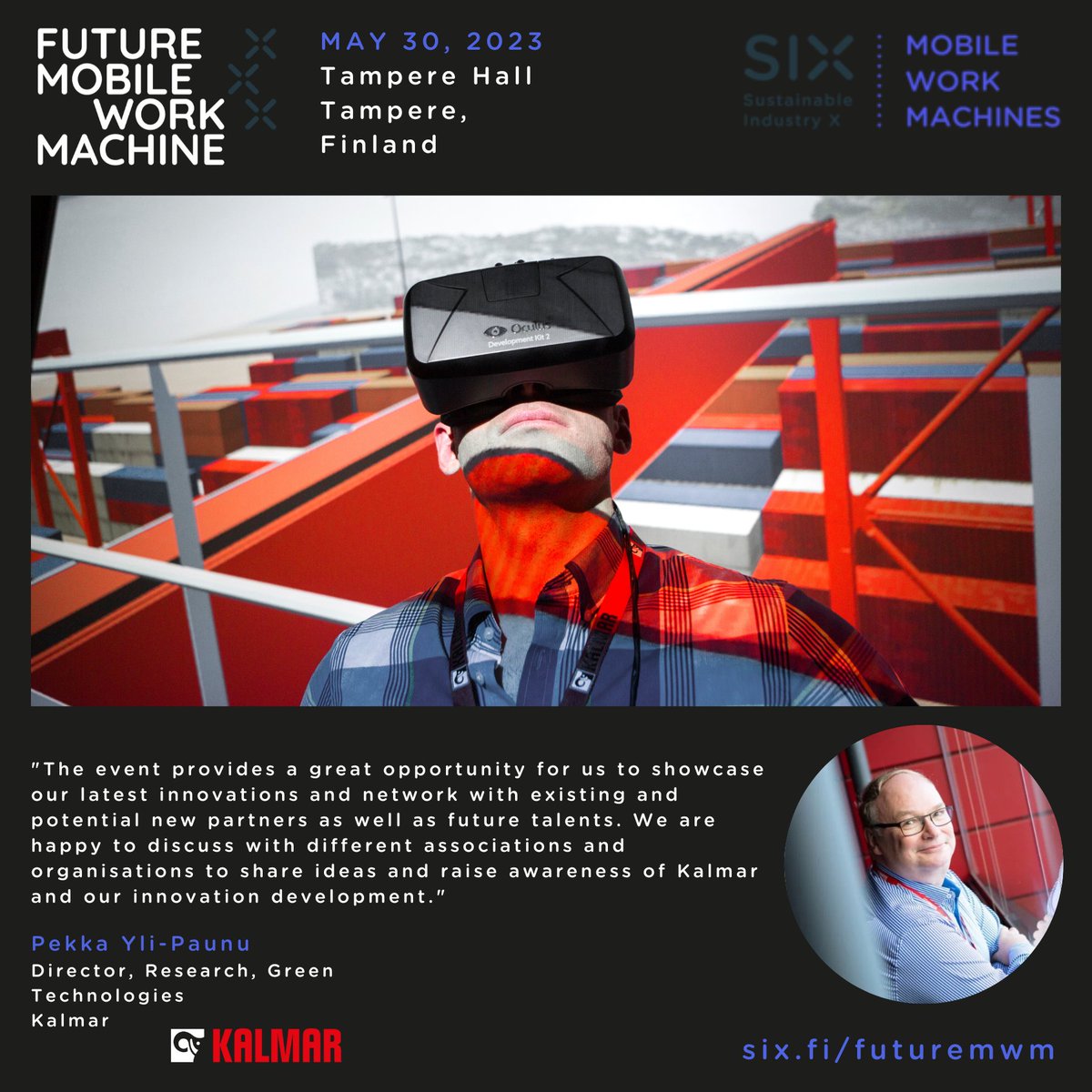 sixfinland's tweet photo. Welcome to meet Kalmar in the Future Mobile Work Machine event!

REMEMBER TO REGISTER DURING THIS WEEK!
👉 https://t.co/xmyn9Pmy5d

🔹 When: Tuesday 30.5.2023 at 8:30–20:00
🔹 Where: @Tamperetalo, Tampere, Finland

#FMWM23 #FMWM #Kalmar #Kalmarglobal #SIXMobileMachines https://t.co/mGVT8gtBez