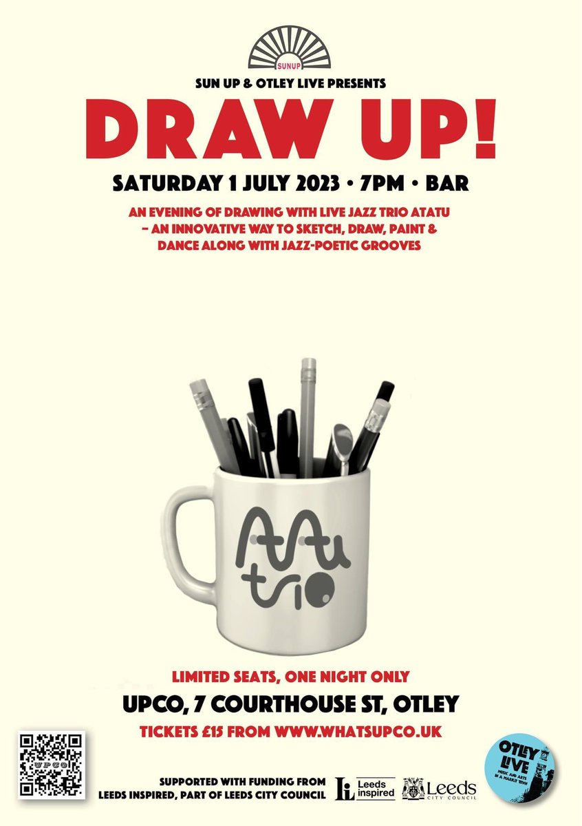 Draw Up! A unique event at UpCo, Otley – jazz-poet-trio Atatu will play in the round as we draw, sketch and paint, responding to both the music and the movement of the band. Very limited spaces, essential drawing materials provided but feel free to bring your own…