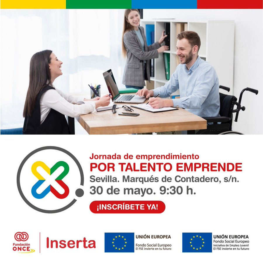 cadesevilla's tweet photo. 💢@Fundacion_ONCE y @portalento_ organizan la Jornada de emprendimiento '𝙋𝙊𝙍 𝙏𝘼𝙇𝙀𝙉𝙏𝙊 𝙀𝙈𝙋𝙍𝙀𝙉𝘿𝙀'

🙌Con agentes clave del #ecosistema emprendedor y casos de éxito de personas emprendedoras.

Toma nota:
🗓️30 mayo🕤09:30 h.📍#Sevilla
🖇️https://t.co/gcJJlv7e8O https://t.co/JDxS3LK2ur