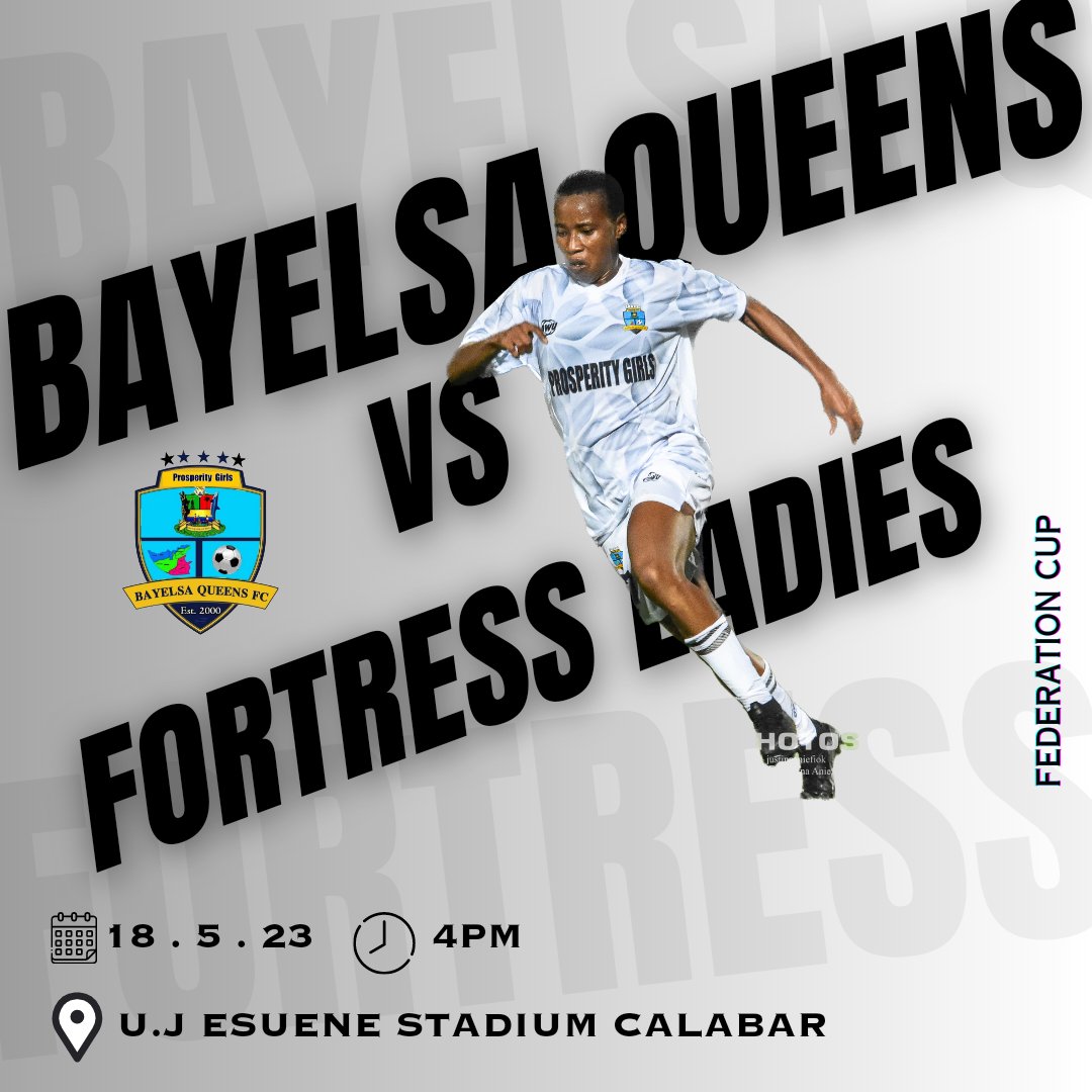 ✊ NEXT MATCH 

🆚 FORTRESS LADIES (EBONYI STATE)
🕒 4pm (GMT+1)
🗓️ 18 May 2023
🏟️ U.J ESUENE STADIUM, CALABAR 
🏆 Federation Cup Quarter finals 
📻 LIVE coverage on BAYELSAQUEENSFC (FACEBOOK)

 #togetherweachievemore #bayelsaqueensfc #womenfootball #africansports #nwfl #Match