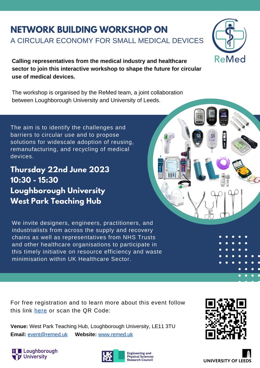 Network Building Workshop on Circular Economy for Small Medical Devices. For registration, follow: bit.ly/ReMedWorkshop
#circulareconomy, #medicaldevices #recycling #loughboroughuniversity #universityofleeds