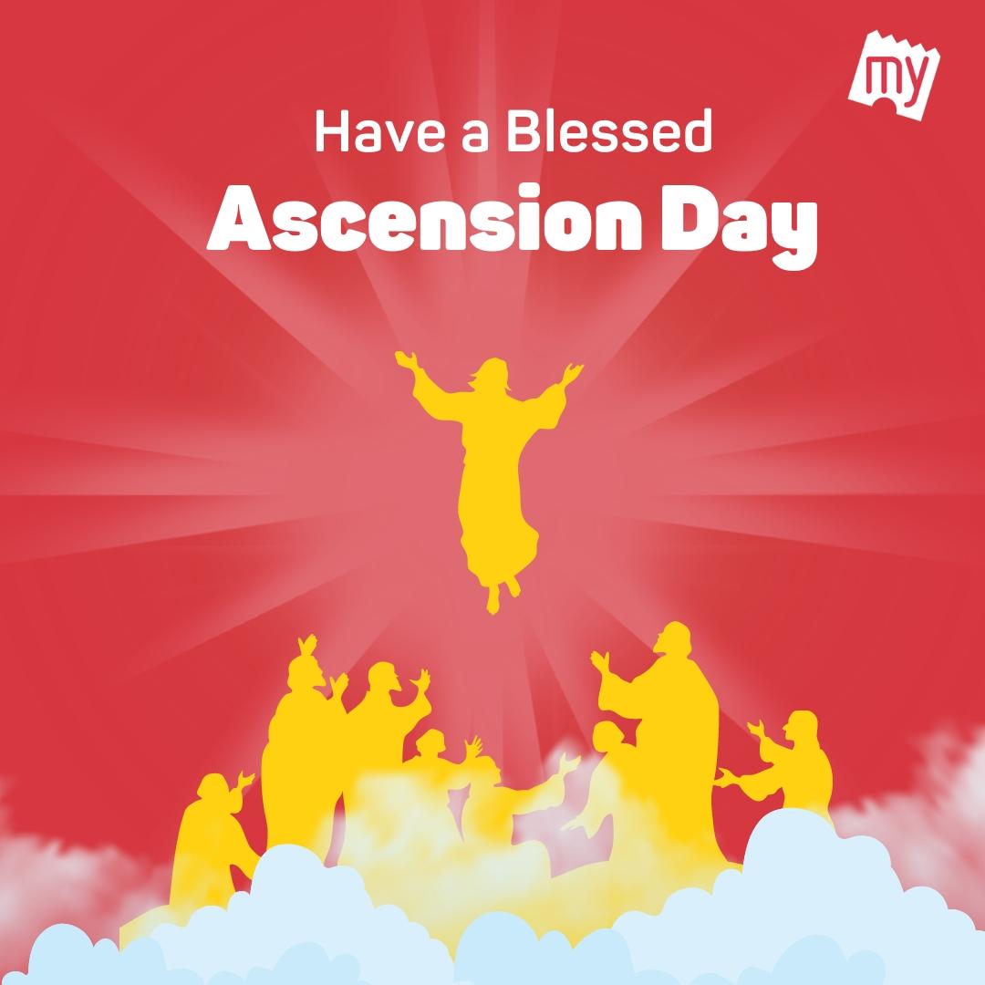 Wishing a very Happy Ascension Day to you and your family.

May Jesus shower you with all the love and blessings you deserve to make this life a beautiful one for you.

#BookMyShowSG #AscensionDay