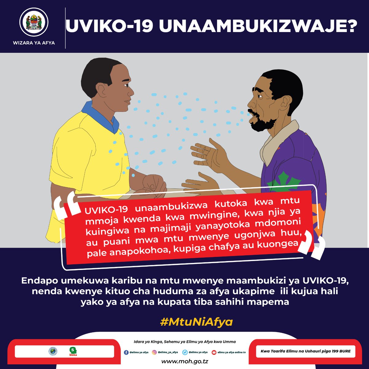 The Covid 19 virus can spread from an infected person’s mouth or nose in small liquid particles when they cough, sneeze, speak, sing or breathe. Take precautions and get free testing to stay safe.
#PimaUviko19
#MtuNiAfya
@elimuyaafya @sikika1 @UNITAID