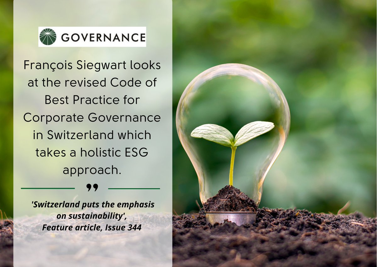Governance (@_governance) on Twitter photo Feature: 'Switzerland puts the emphasis on sustainability', Issue 344 of <a href="/_governance/">Governance</a>
François Siegwart looks at the revised Code of Best Practice for Corporate Governance in Switzerland which takes a holistic ESG approach.: governance.co.uk/journals/
#sustainability #corpgov Feature: 'Switzerland puts the emphasis on sustainability', Issue 344 of <a href="/_governance/">Governance</a>
François Siegwart looks at the revised Code of Best Practice for Corporate Governance in Switzerland which takes a holistic ESG approach.: governance.co.uk/journals/
#sustainability #corpgov