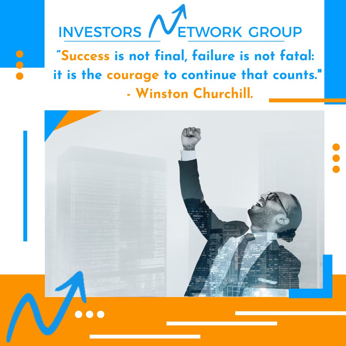 A great reminder from Winston Churchill that success is not the end of the road, nor is failure the end of the journey. It's the courage to keep going that truly counts.

#startupfunding #fundingstrategies #entrepreneurmindset #venturecapital #investorsnetworkgroup