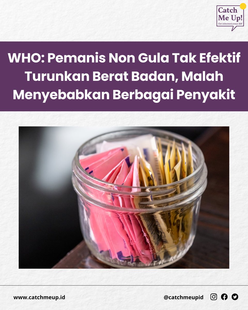 catchmeupco's tweet photo. Buat para korban iklan yang percaya pemanis non gula bisa nurunin berat badan, liat laporannya WHO di sini deh. 

Bukannya langsing, pemanis non gula (Tau kan merk apa aja) justru bisa menyebabkan diabetes dan penyakit kardiovaskular. https://t.co/ORcf5OM4GL