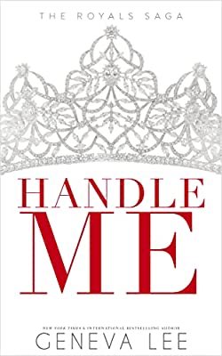 becca_qld's tweet photo. Just finished "Handle Me (Royals Saga Book 13)" by Geneva Lee https://t.co/7GjRCra8vv https://t.co/NyeBWArDdD