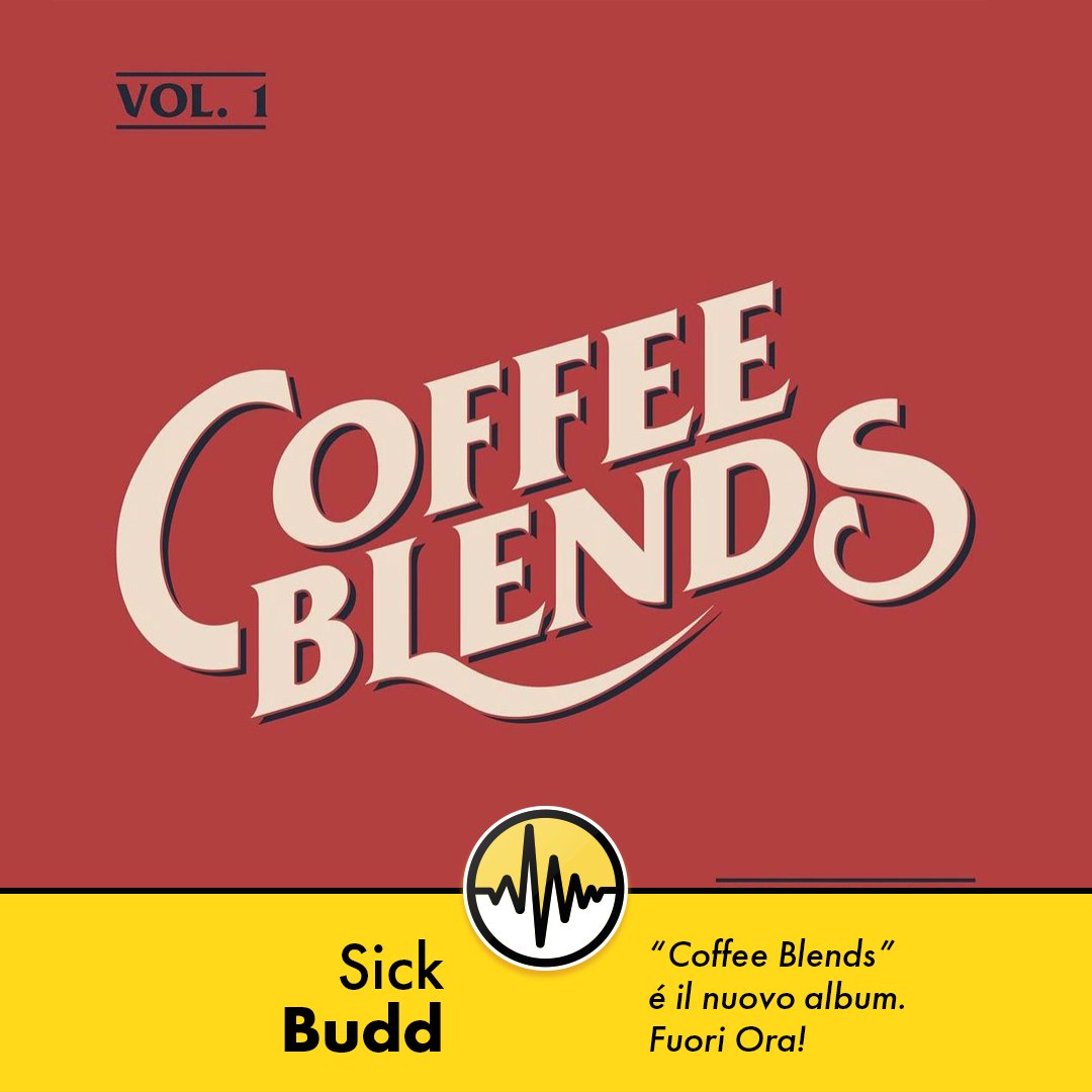 Coffee blends vol. 1 il nuovo album di Sick Budd. Fuori Ora! 
#sickbudd #frequenzaitaliana #nuovamusica #musicaitaliana