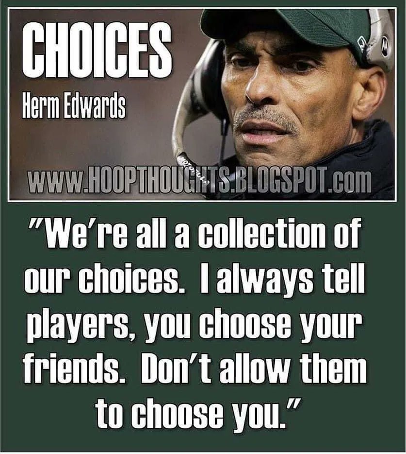 WinningCoaches's tweet photo. "We're all a collection of our choices. I always tell players, you choose your friends. Don't let them choose you."
~ Herm Edwards https://t.co/fUpmQKy8bU