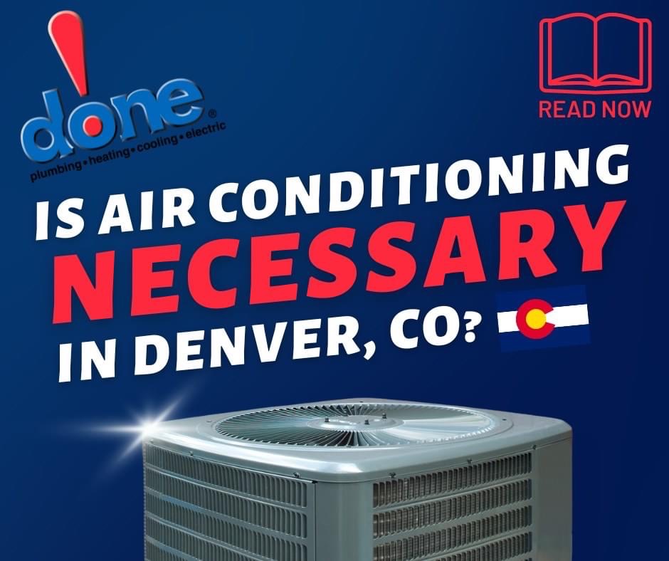 DonePlumbing's tweet photo. As the sun starts to shine brighter and the temperatures rise, it's time to ask yourself: "Do I really need air conditioning in Denver, CO?" 🌡️ The Mile High City offers breathtaking views and a vibrant atmosphere, but it's no secret that summer days can get scorching hot. 🌞 👇 https://t.co/eI7JlUD6SR