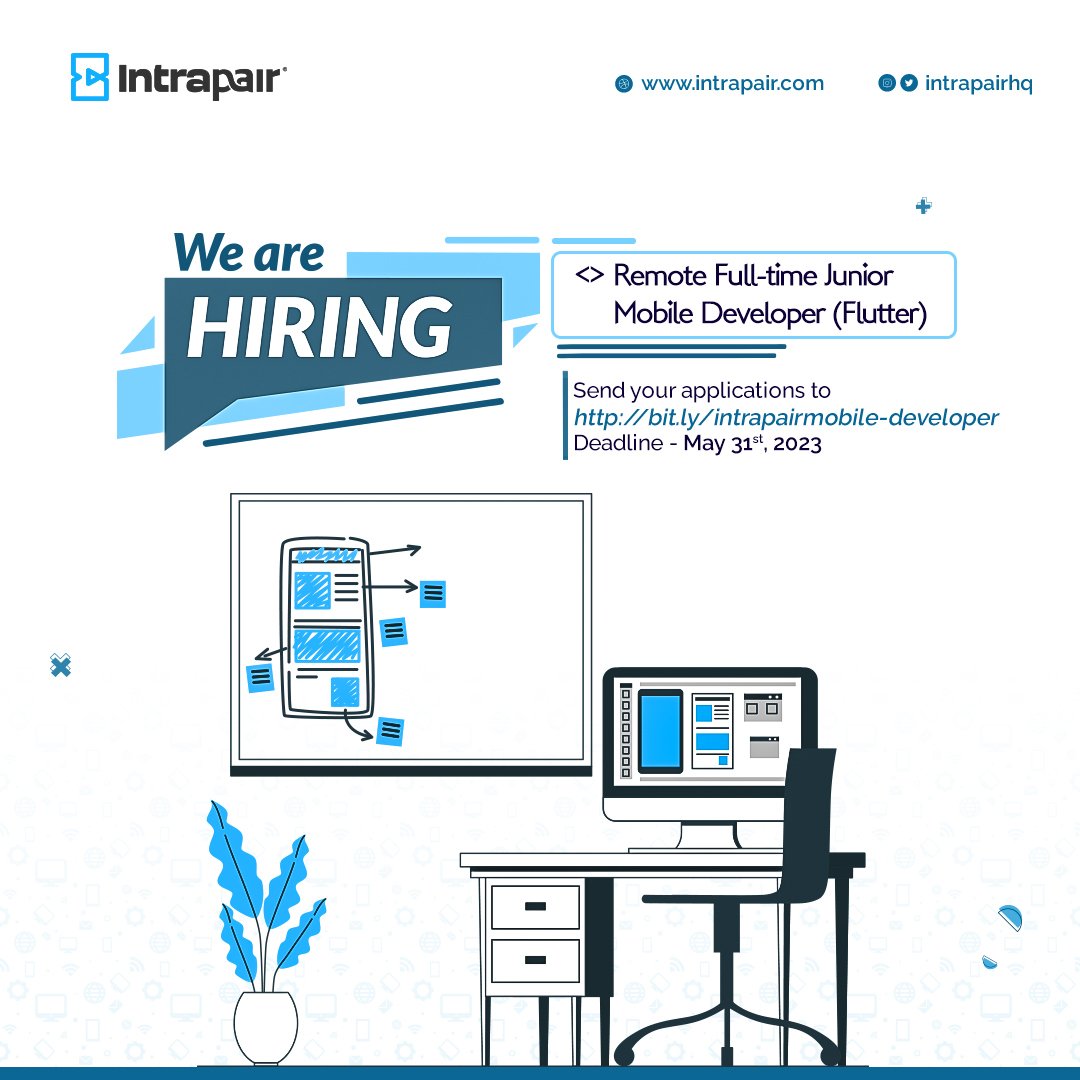 IntrapairHQ's tweet photo. Applicants should send in their application to https://t.co/MzTcbTLM6Q on or before 31st May 2023

#wednesdaythought #HIRINGNOW #intrapair #developers #mobiledeveloper https://t.co/8fyO5Q8mEP