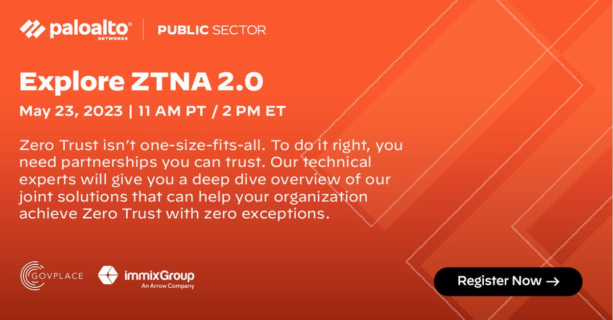 Govplace's tweet photo. Join @Govplace and @PaloAltoNtwks  on May 23rd for a collaborative deep-dive #ZTNA 2.0 webinar. Learn how we work together to deliver quality solutions to our federal customers.  In collaboration with @immixGroup_Inc. Register at the link below. https://t.co/ucP6b8FuvT https://t.co/JqB85Zqh6v
