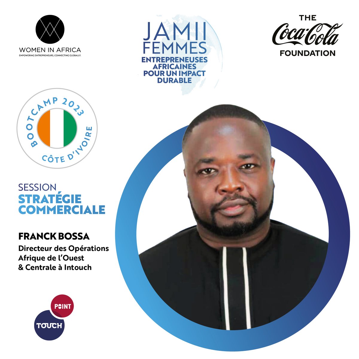 WIAPhilanthropy's tweet photo. Ce vendredi 19 mai 2023, Franck BOSSA, Directeur des Opérations Afrique de l'Ouest & Centrale @TouchbyInTouch, aura le plaisir d'intervenir pour une session sur la #stratégiecommerciale dans le bootcamp des entrepreneures #JAMIIFemmes en Côte d’Ivoire🇨🇮➡️https://t.co/bDlcnk2AAK https://t.co/s3bxKxkEqH