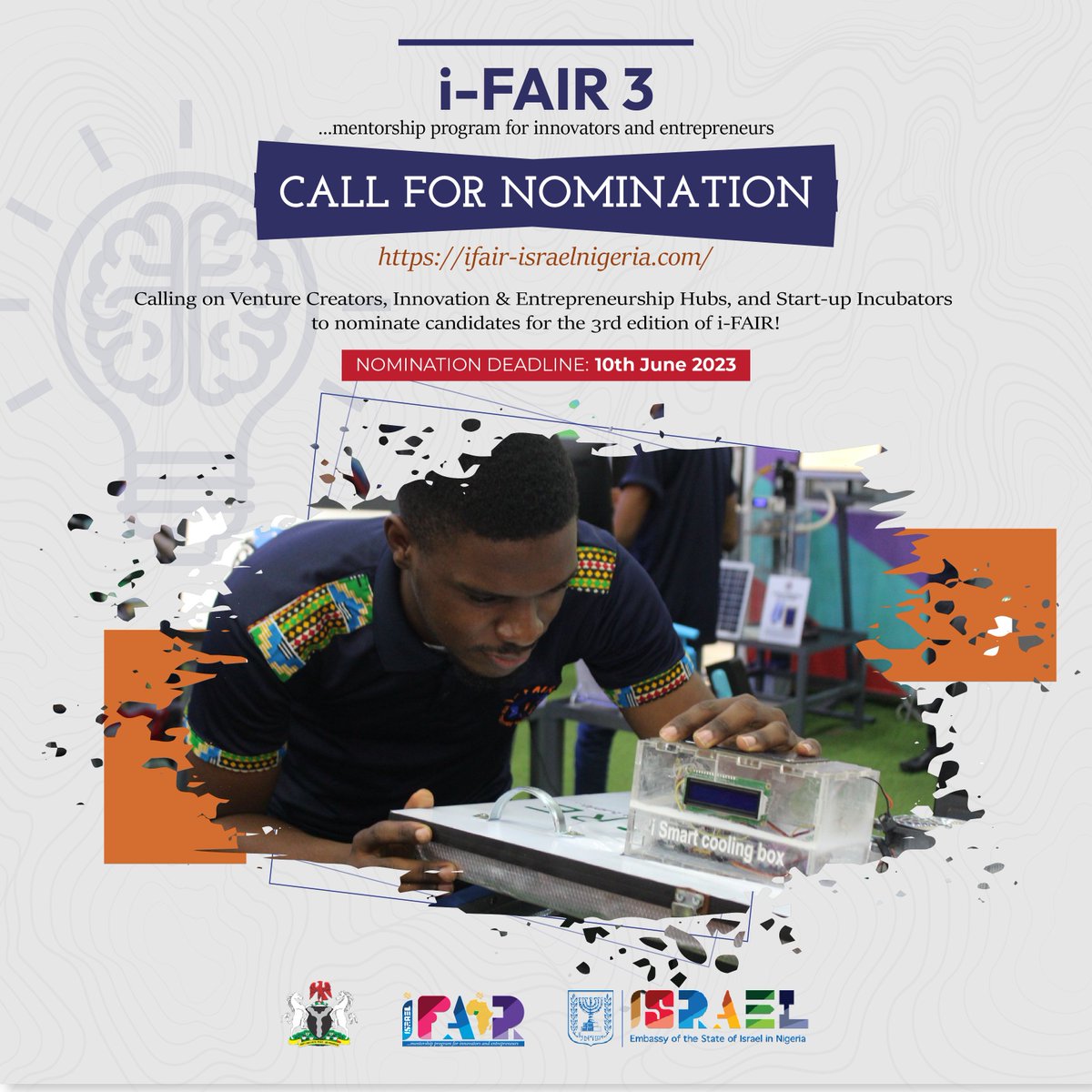 Calling on Venture Creators, Hubs, and Entrepreneurship programs, to nominate candidates for the 3rd edition of i-FAIR!

Click the link to nominate
ifair-israelnigeria.com/nominations/