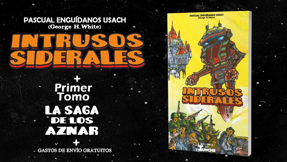 2ª recompensa La Saga de los Aznar (50€):
-1er Tomo (6 libros)
-Intrusos Siderales
Autor: Pascual Enguídanos Usach (George H. White)
Género: Ciencia Ficción
Colección: Los libros del Tunche
122 páginas
Gastos de envío a España incluidos
vkm.is/sagadelosaznar