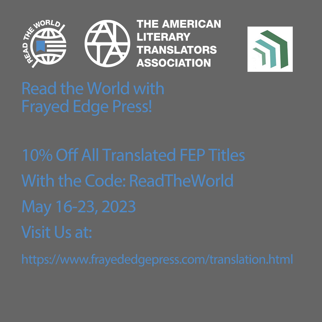 Frayed Edge Press celebrates 'Read the World' with @LitTranslate ! 10% Off all our translated titles with the code 'ReadTheWorld' at check-out!
frayededgepress.com/translation.ht…
#sale #Translation #ReadTheWorld2023 #ReadTheWorld #literatureintranslation