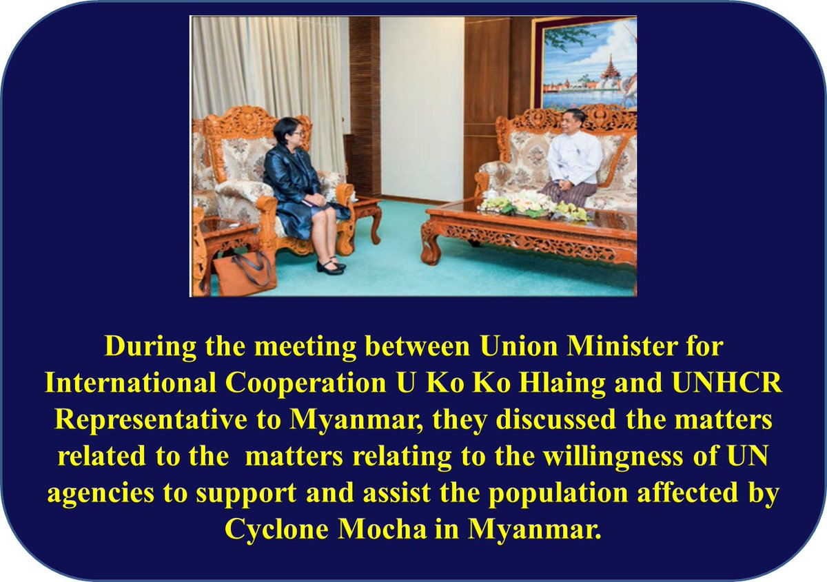 ViewsofMM22's tweet photo. Union Minister Receives #UNHCR Representative to #Myanmar. #WhatsHappeninglnMyanmar #mochaupdate https://t.co/RAGjvnHz7C