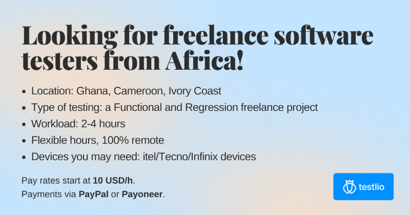 TestlioNetwork's tweet photo. Hey twi! ☀️ Testlio is #hiring!
We are looking for freelance software testers from Ghana, Cameroon and Ivory Coast for a Functional testing project. It is a great chance to learn new skills and become a tester! Click to learn more and apply!
#itjobs #techjobs #africa