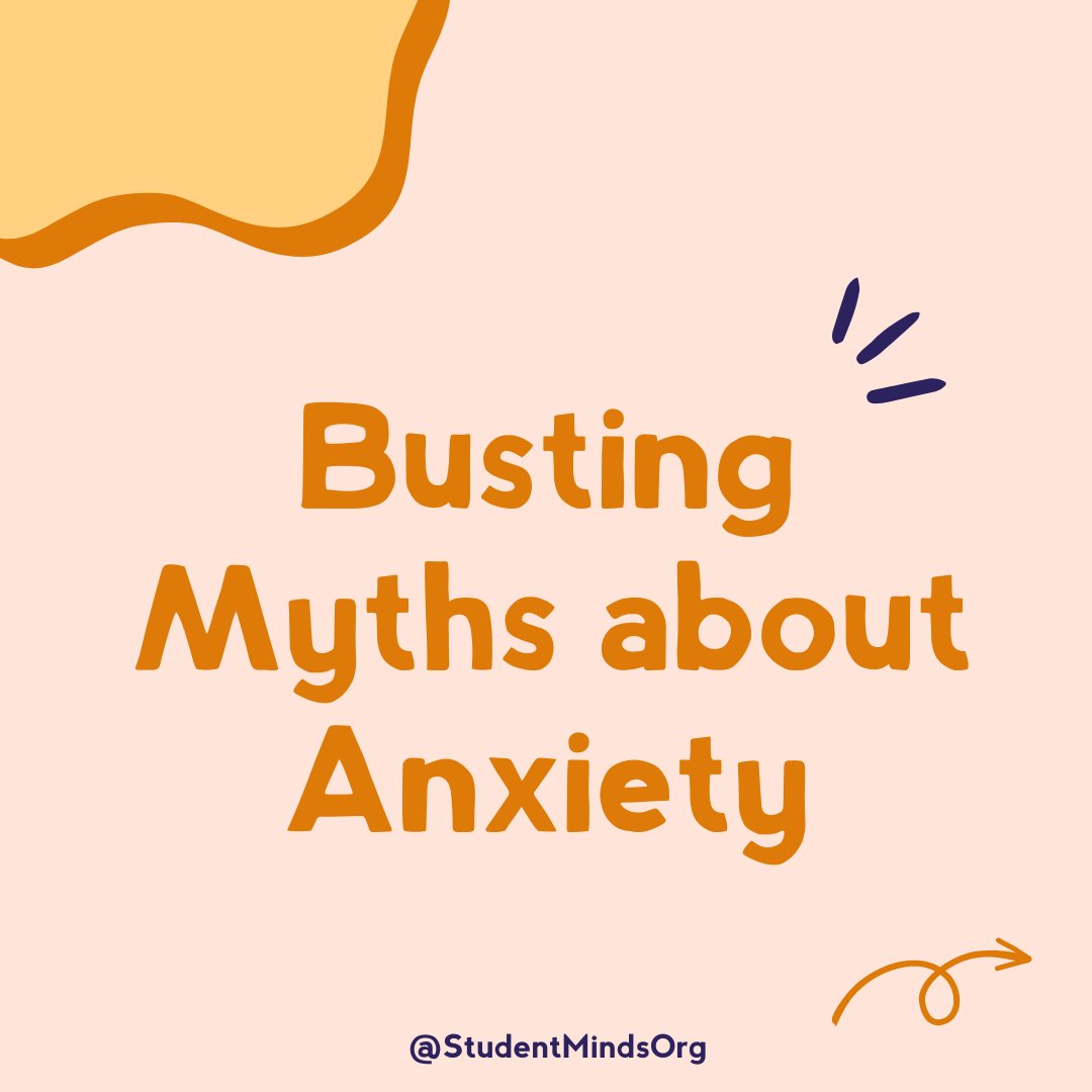 StudentMindsOrg's tweet photo. With #MentalHealthAwarenessWeek’s theme of anxiety,  we’re myth-busting some conspiracies about anxiety!  #ToHelpAnxiety https://t.co/oeRhnzrOLh