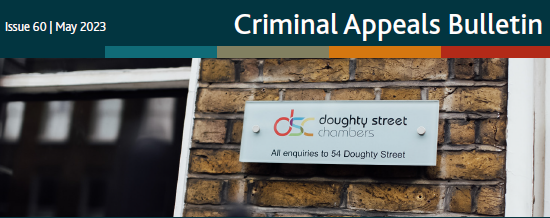 DoughtyStCrime's tweet photo. Doughty Street Chambers Criminal Appeal Bulletin - May issue now live.

It covers the latest appeal cases from the Court of Appeal (Criminal Division), the Privy Council, and a round up of appellate judgments from the Caribbean courts. 

Read it here: https://t.co/5BECUnXlsu
1/3 https://t.co/Mx0bMPvO3U