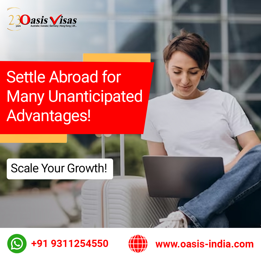Settle Abroad for Many Unanticipated Advantages! 
Scale Your Growth! 

The sooner you start the visa approval process the better!
For more details, visit: oasis-india.com
#abroadconsultancy #abroadvisa #settleabroad  #careerboost #careergrowth #overseasopportunities