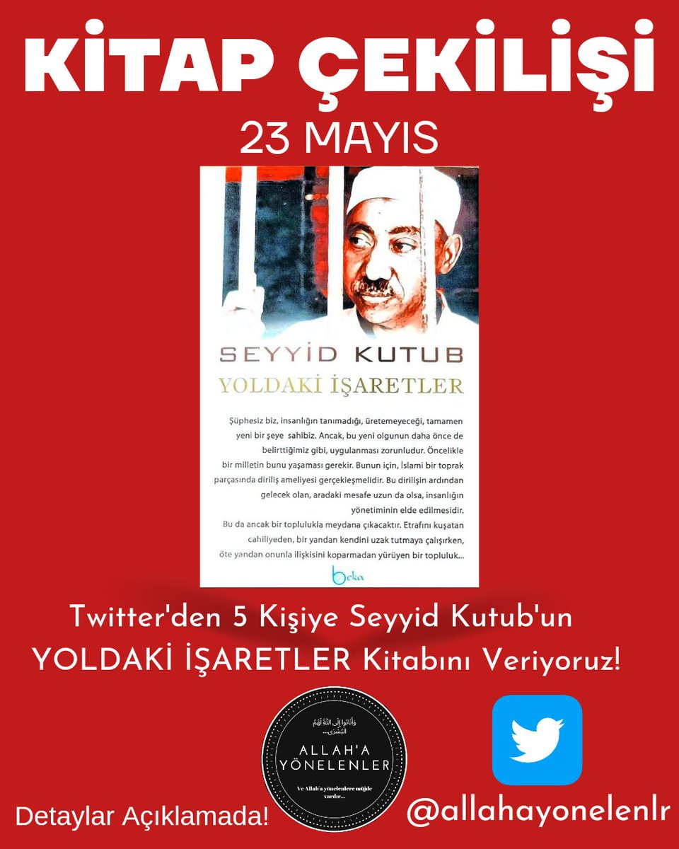 📚Kitap Çekilişi! 
1000 Takipçiye Özel!
💢5 kişiye Seyyid Kutub'un 
YOLDAKİ İŞARETLER eserini hediye ediyoruz.

Çekiliş Şartları 

✅Twitter Hesabımızı Takip Etmek
x.com/AllahaYonelenl…

✅Gönderiyi RT Etmek
