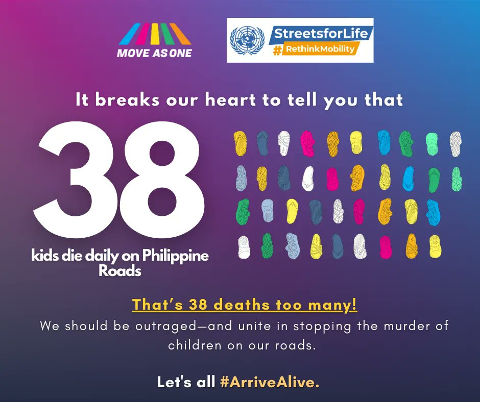 MoveAsOnePH's tweet photo. Around 38 children in the Philippines die every day due to road traffic injuries. This is according to the UP-affiliated National Center for Transportation Studies. This alarming statistic demands our attention and action. 

#UNRoadSafetyWeek #ArriveAlive https://t.co/zOhkg4sjns