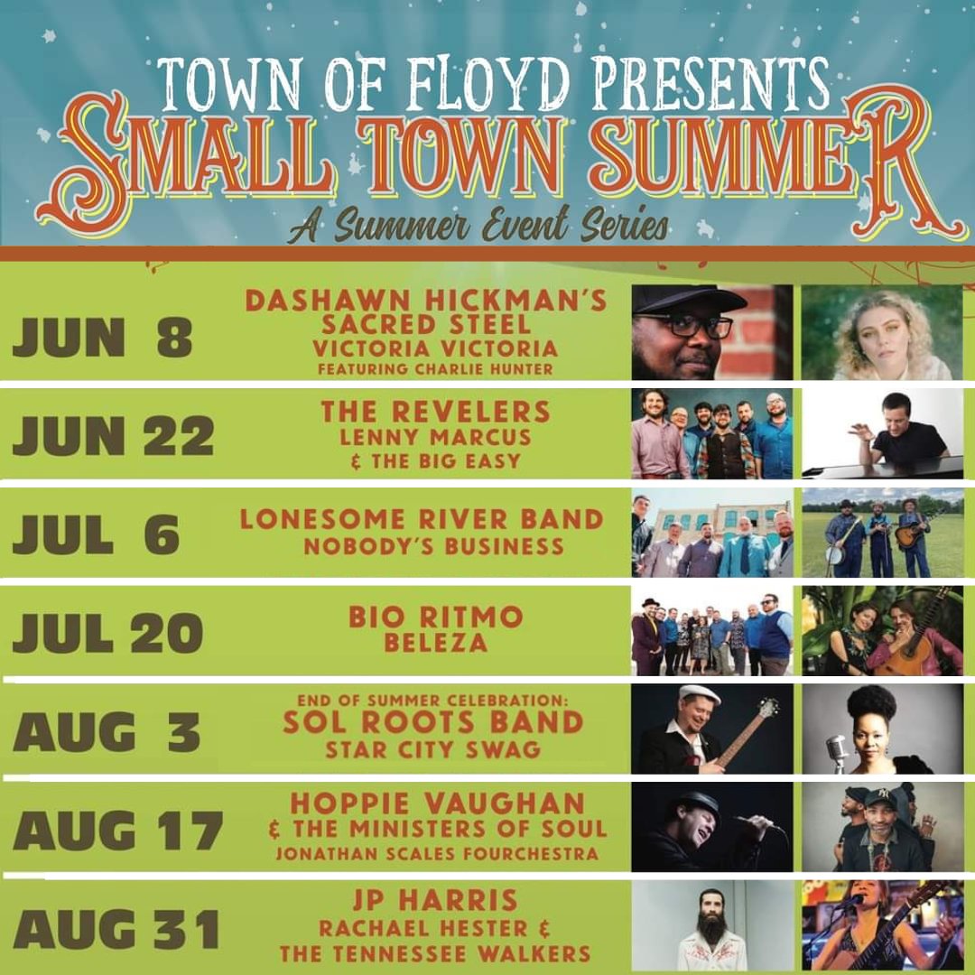 Sol Roots (@solroots) on Twitter photo Small Town Summer Concerts
Floyd VA
June 8 #VictoriaVictoria #DaShawnHickman @Charlie_Hunter
June 22 <a href="/TheRevelers/">The Revelers</a> #LennyMarcus
July 6 <a href="/LonesomeRiverB/">Lonesome River Band</a>
July 20 @BioRitmoMusic #Beleza
Aug 3 <a href="/SolRoots/">Sol Roots</a> #StarCitySwag
Aug 17 <a href="/JonathanScales/">Jonathan Scales</a> #HoppieVaughan
Aug 31 #JPHarris #RachaelHester Small Town Summer Concerts
Floyd VA
June 8 #VictoriaVictoria #DaShawnHickman @Charlie_Hunter
June 22 <a href="/TheRevelers/">The Revelers</a> #LennyMarcus
July 6 <a href="/LonesomeRiverB/">Lonesome River Band</a>
July 20 @BioRitmoMusic #Beleza
Aug 3 <a href="/SolRoots/">Sol Roots</a> #StarCitySwag
Aug 17 <a href="/JonathanScales/">Jonathan Scales</a> #HoppieVaughan
Aug 31 #JPHarris #RachaelHester