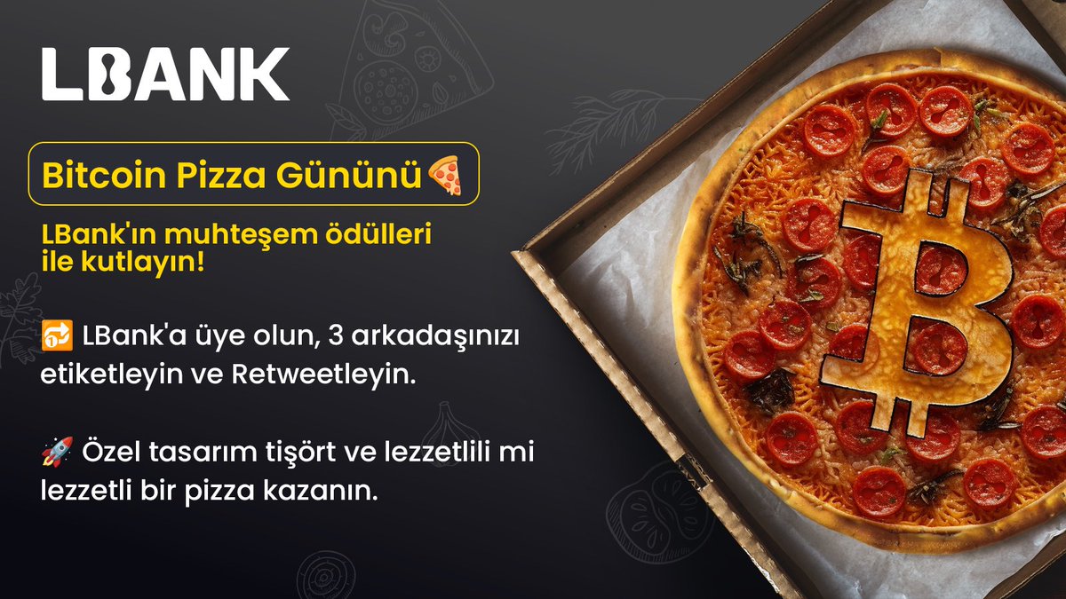 LbankTurkey's tweet image. 🍕 Pizza gününe özel basit katılımlı etkinlik!

🤩 Kimler pizza ve özel tasarım LBank T-Shirt’ü ister? 

#Bitcoin Pizza Günü’nü LBank’ın hediyeleriyle kutlayın! 🎉

Basit katılım şartlar⤵️

✅ Takip et ve gönderiyi paylaş 
✅ LBank’a üye ol
✅ 3 arkadaşını etiketle 

📅 Son…