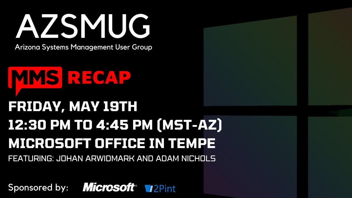viamonstra's tweet photo. ⚡FRIDAY!!! #AZSMUG Q2 2023 Meeting: @mmsmoa Recap. Friday, May 19th 🕘 12:30 PM - 4:45 PM (MST-AZ) at the Microsoft Office in Tempe. Featuring @jarwidmark and @mauvlan Sponsored by @Microsoft and @2pintsoftware 👨‍💻 #MMSMOA2023 https://t.co/FFzDQpbzXq