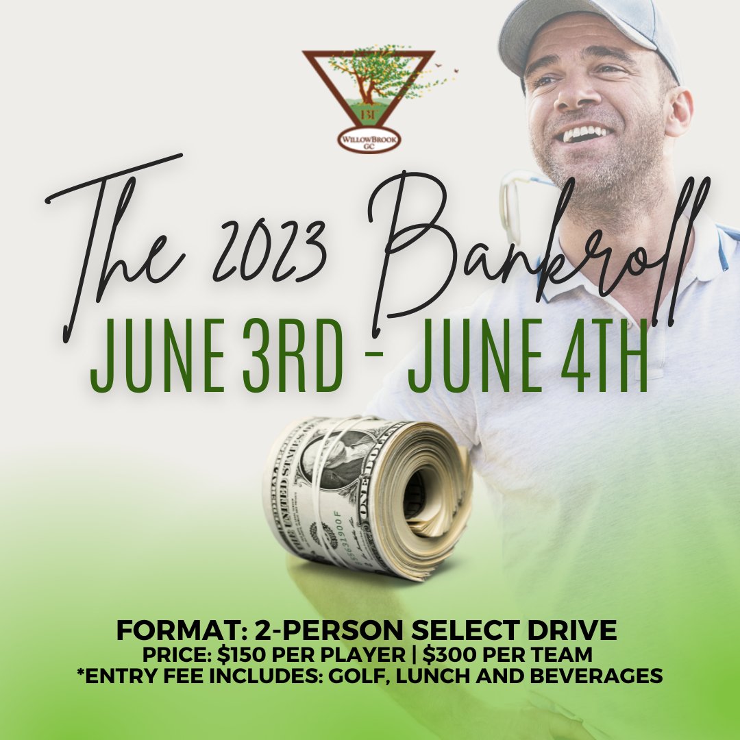 Looking for a fun weekend activity? Join us for the Bankroll Tournament at Willow Brook Golf Club. 

June 3rd - June 4th

Whether you're a seasoned pro or a beginner, this tournament offers something for everyone. Enjoy the beautiful course and compete for amazing prizes.