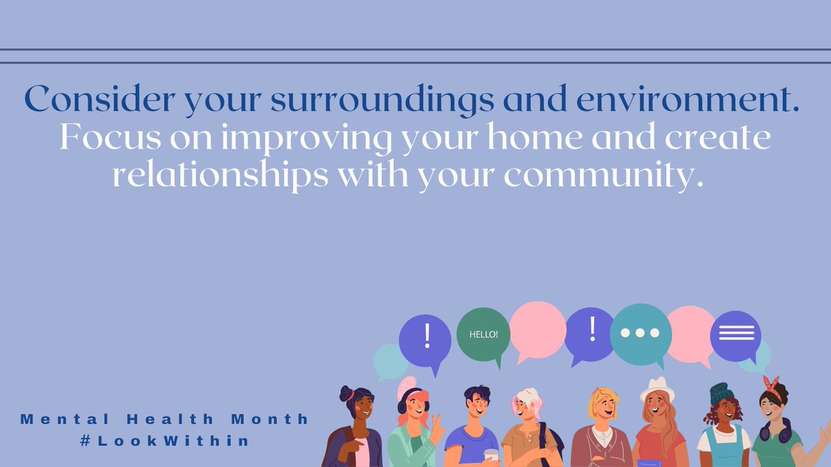 EDCoalition's tweet image. If your environment is not supporting you mentally or physically, focus on improving your home and create relationships with your community. 

#MentalHealthMonth #LookWithin @MentalHealthAm @EDCoalition