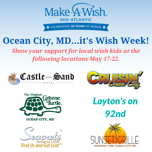 Make-A-Wish Mid-Atlantic (@wishmidatlantic) on Twitter photo Ocean City, Maryland...it's Wish Week! Starting today through May 22, the following locations will be donating to Make-A-Wish Mid-Atlantic through special offers: <a href="/OCCastle/">Castle In the Sand</a> <a href="/CruisinOC/">Cruisin Ocean City</a> <a href="/SeacretsUSA/">Seacrets®</a>, <a href="/sunsetgrille/">SUNSET GRILLE</a> Ocean City, Maryland...it's Wish Week! Starting today through May 22, the following locations will be donating to Make-A-Wish Mid-Atlantic through special offers: <a href="/OCCastle/">Castle In the Sand</a> <a href="/CruisinOC/">Cruisin Ocean City</a> <a href="/SeacretsUSA/">Seacrets®</a>, <a href="/sunsetgrille/">SUNSET GRILLE</a>