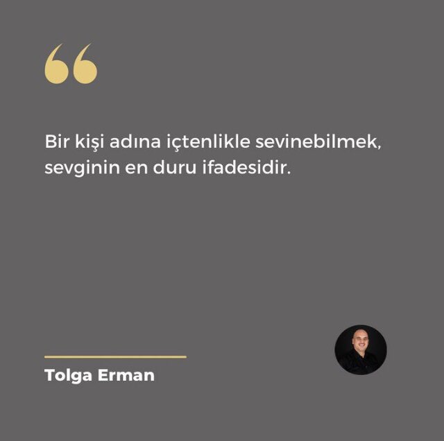 Bir kişi adına içtenlikle sevinebilmek, sevginin en duru ifadesidir.

#kişiselgelişim #hayat #tolgaermanofficial #sözler
#kendinitanımak #farkındalık #hayat #başarı #keyfiminkahyaları #danışman #kariyer #mentor #mentorluk #podcast #beyazyakalınınanlamarayışı
#tolgaerman