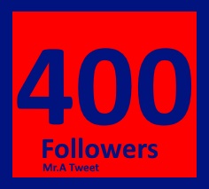 400 Followers Mr.A Tweet