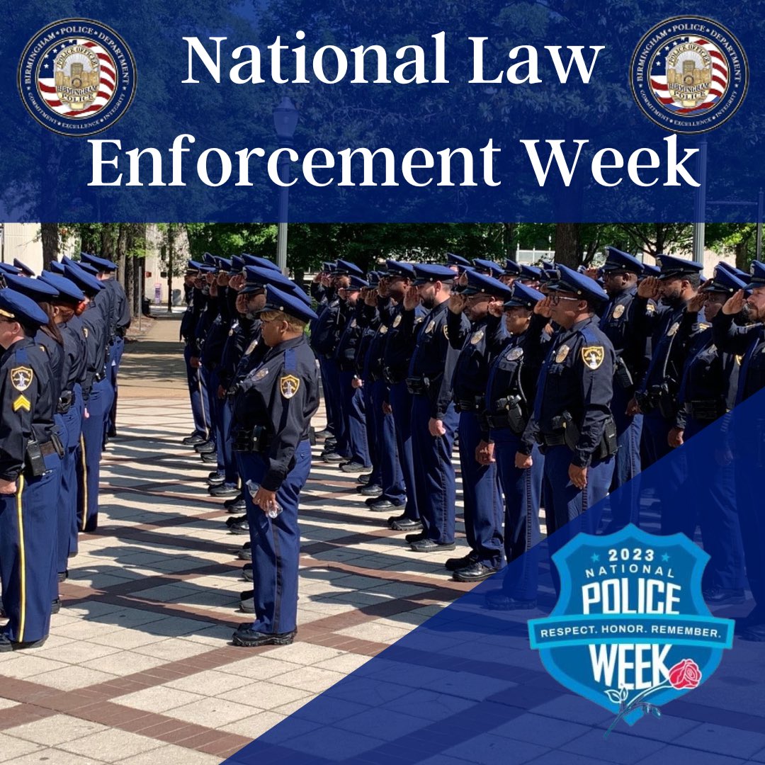 BhamPolice's tweet image. In honor of National Law Enforcement Week 2023. We remember the fallen officers all across the Country who have lost their lives, but celebrate our officers and let them know how much we appreciate them.

#commitment #excellence #intergrity