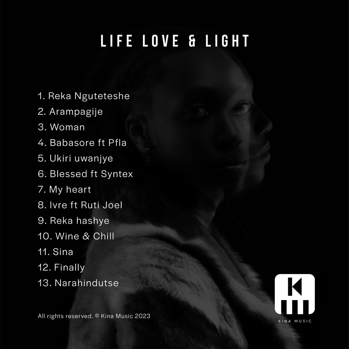 nel_ngabo's tweet image. LIFE,LOVE AND LIGHT TRACKLIST‼️

Ft @RutiJoel @sintexrw and #pfla

MAY 22
#LLL
#kinamusic2023