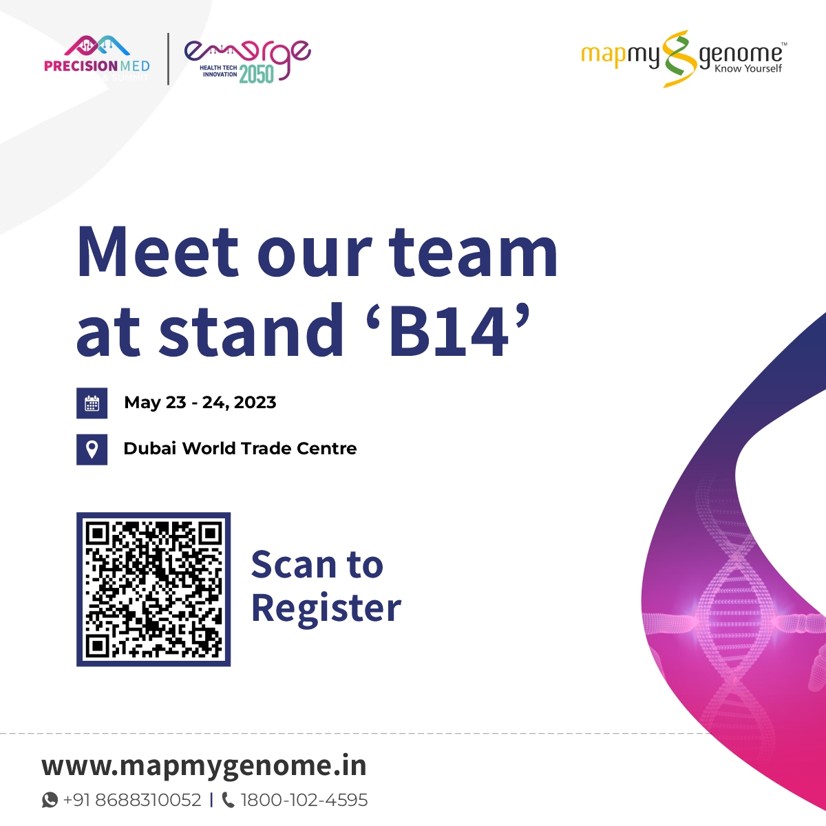 mapmygenome's tweet photo. 👉MapMyGenome will be participating in Precision Med Exhibition & Summit in Dubai (May 23-24).
🧬Come and visit our booth to explore our cutting-edge pharmacogenomic solution #MedicaMap and major preventive genomic tests that help you achieve personalized health and wellness.
Let’s Catch Up!
#precisionmed #mapmygenome #PMES2023 #PrecisionMedExpo #EMERGE2050 #personalizedhealth #medicamap #precisionmedicine #healthcaretransformation #personalizedmedicine #healthcareinnovation #pmes2023 #precisionmedexpo #genetics #genomics #preventivegenomics #genetictesting #preventivehealthcare #HarGharDNA #curiosityisinmydna #mapmygenome #knowyourself