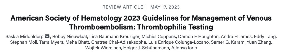 📢Publication alert: American Society of Hematology 2023 Guidelines for Management of Venous Thromboembolism: Thrombophilia Testing ashpublications.org/bloodadvances/…