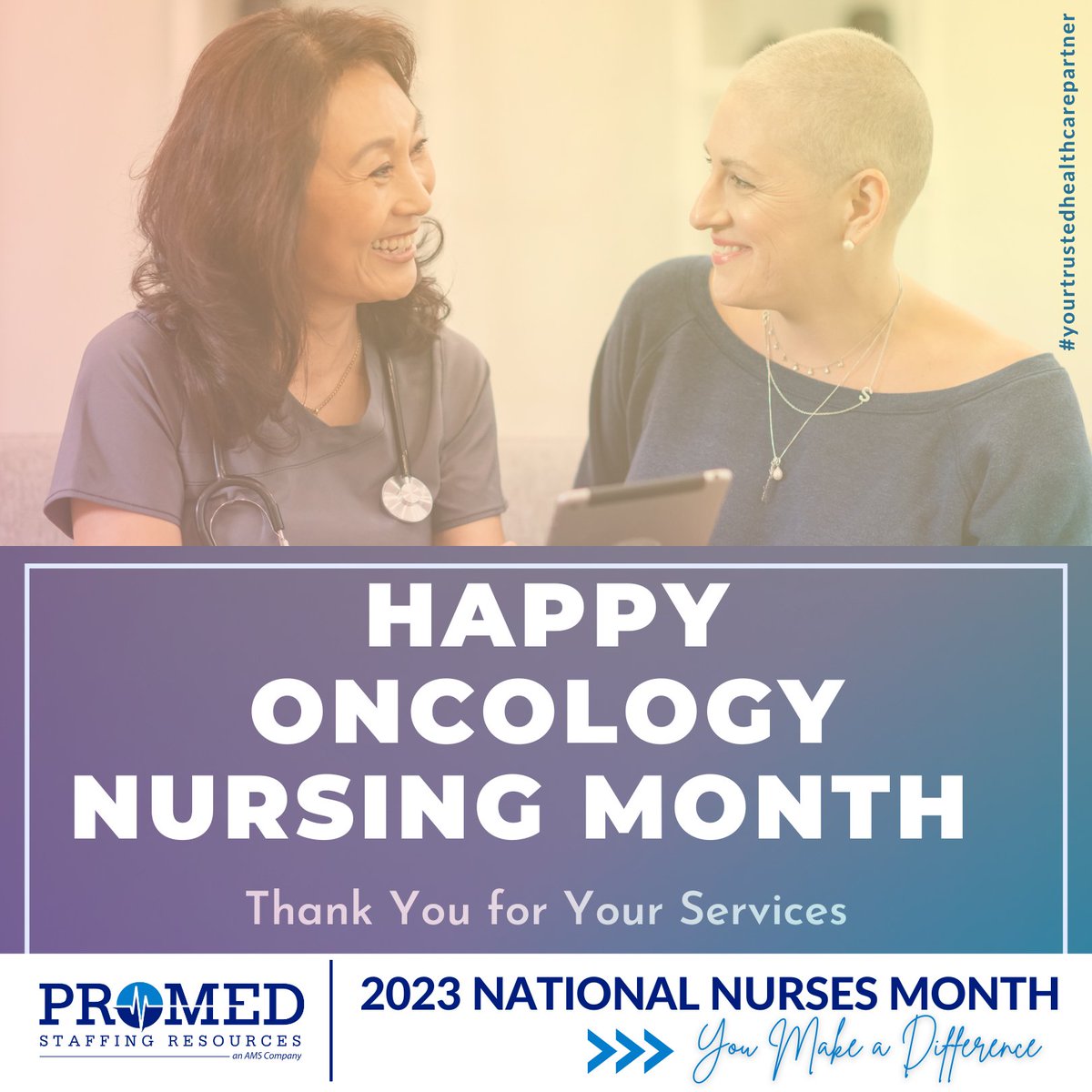 In honor of #oncologynursingmonth, we want to recognize all #oncologynurses and thank you for all that you do. Keep up the good work and Happy Oncology Nursing Month from all of us at ProMed Staffing Resources!

#cancer #oncology #chemotherapy #cancersurvivor #breastcancer #chemo