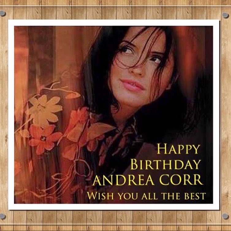   Happy birthday Andrea Corr   