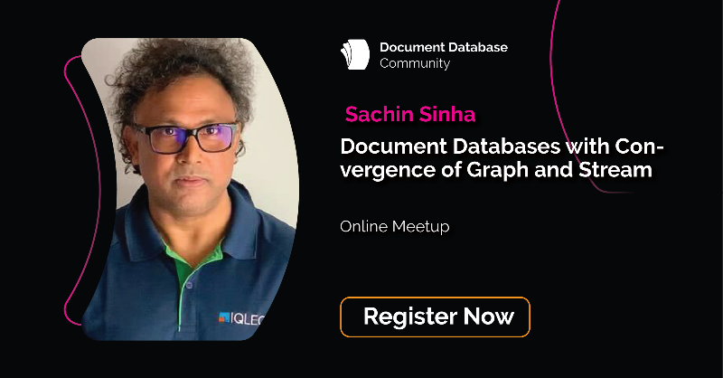 PeterZaitsev's tweet photo. Excited to announce the @DocDatabaseCom meetup on May 23! Don't miss Sachin Sinha from BangDB discussing "Document Databases with Convergence of Graph and Stream". Register now and join us for this insightful talk.