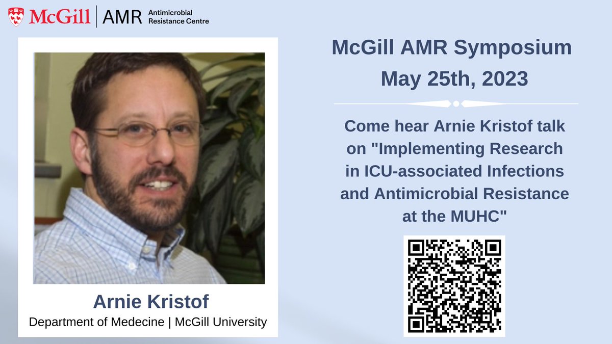 Next up we have Dr. Kristof, who will be presenting on "Implementing Research in ICU-associated Infections and Antimicrobial Resistance at the MUHC." You won't want to miss it!

Register: mcgill.ca/amrcentre/even…