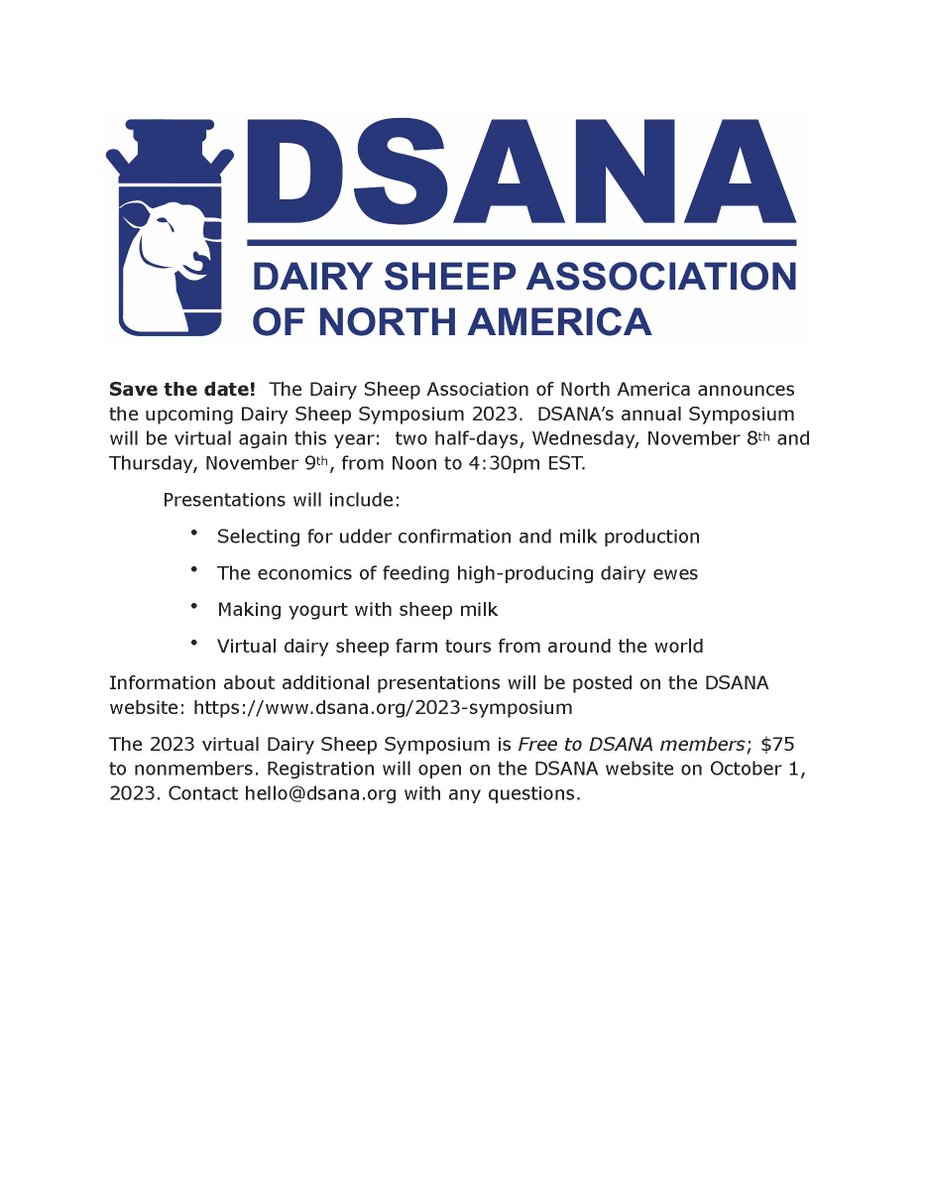 The Dairy Sheep Association of North America announces the upcoming Dairy Sheep Symposium 2023. DSANA’s annual Symposium will be virtual again this year: two half-days, Wednesday, November 8th and Thursday, November 9th, from Noon to 4:30pm EST.