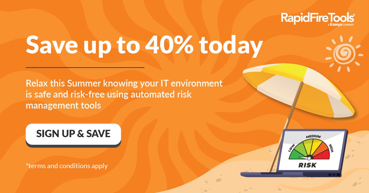 RapidFireTools's tweet image. With automated risk management tools, you save a ton of time and worry less. That’s more time to relax and enjoy your summer. 😎 

Get ready for Summer Savings with up to 40% off our automated #riskmanagementtools. Offers end May 31! bit.ly/3HTD80T