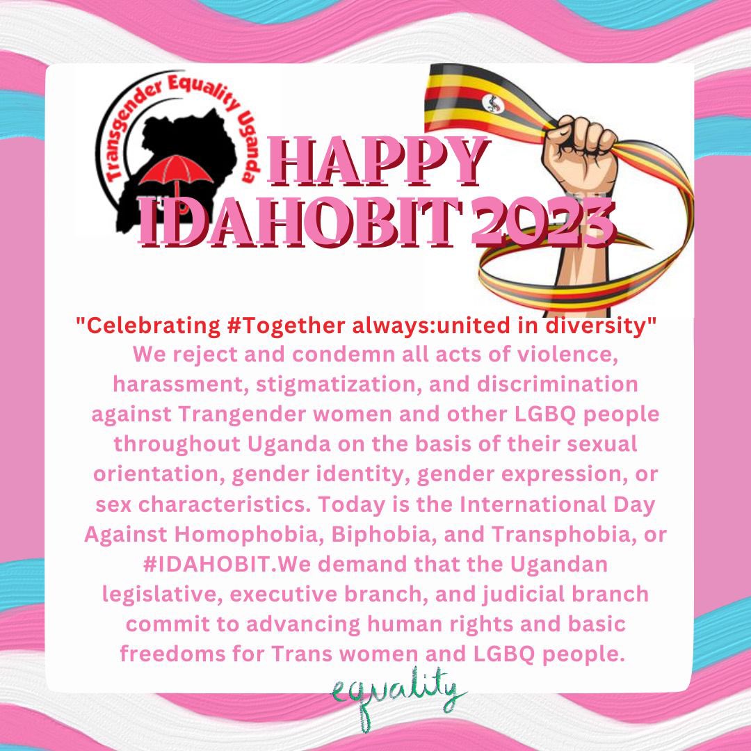 As we concluded celebrations of #IDAHOBIT, let’s remember that although the voices of hate can be loud and hurtful, the resilience and pride we have as #LGBTI community is more powerful.”We need #safe and #Free #Uganda for all #TransWomenAreWomen #SayNoToAHB23 #EqualityForAll