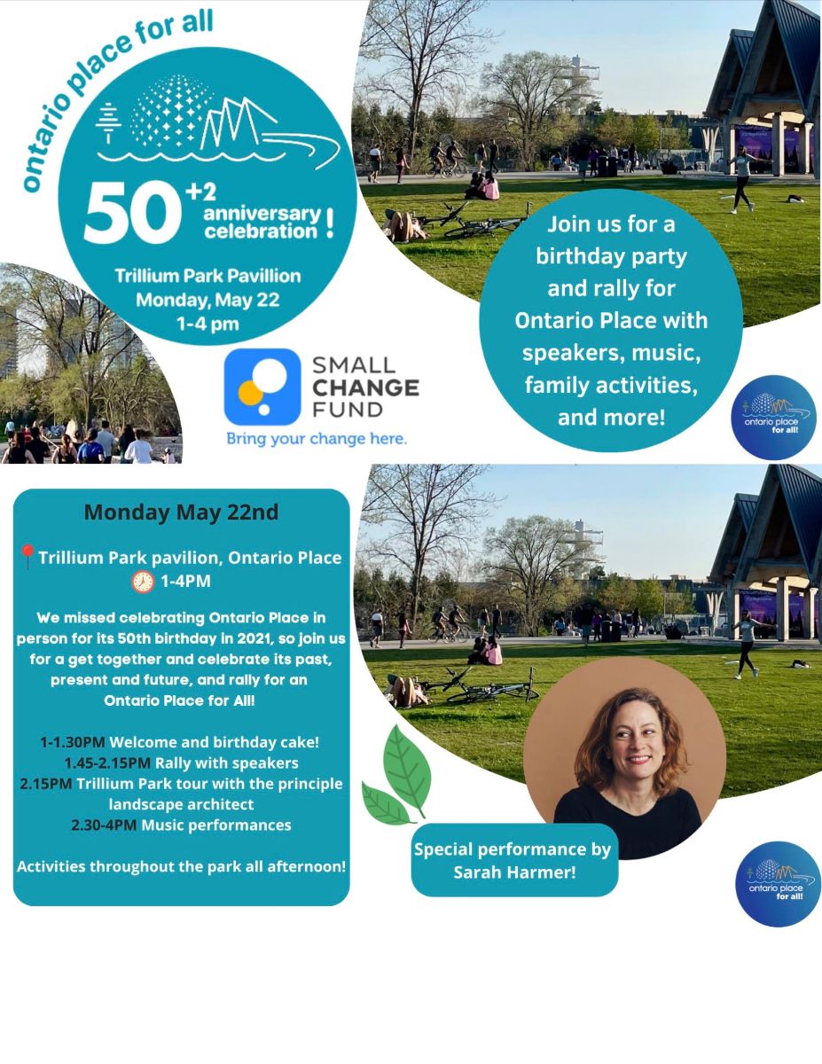 Ontario Place 50+2 Birthday Celebration &amp; Rally - May 22 - *|parkdale.to/2023/05/17/ont…|*