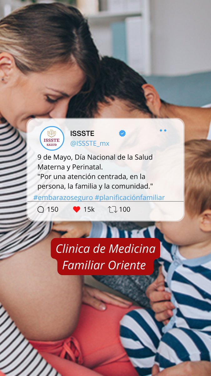 “Por una atención centrada, en la persona, la familia y la comunidad” 
#ISSSTE #CMForiente #SaludReproductiva